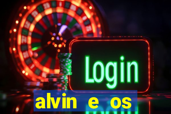 alvin e os esquilos 3 filme completo dublado download